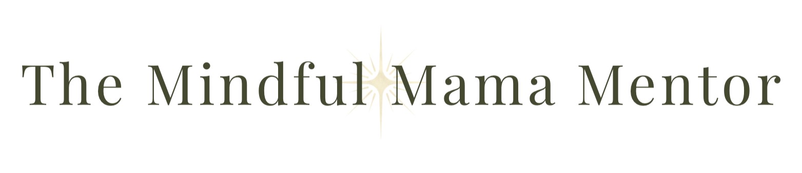 The Mindful Mama Mentor